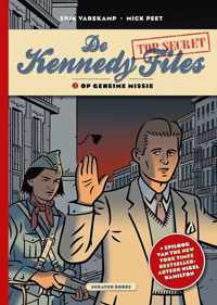 De Kennedy Files 2 -   Op geheime missie