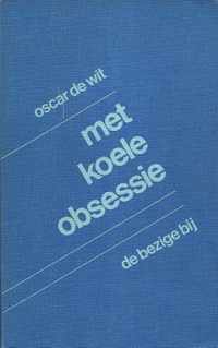 Met koele obsessie