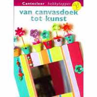 Van canvasdoek tot kunst