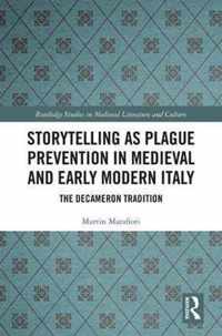 Storytelling as Plague Prevention in Medieval and Early Modern Italy