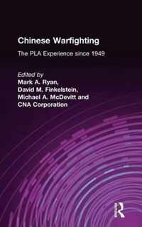 Chinese Warfighting: The Pla Experience Since 1949: The Pla Experience Since 1949