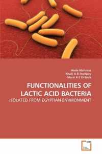 Functionalities of Lactic Acid Bacteria