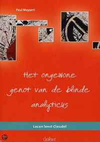 Het Ongewone Genot Van De Blinde Analyticus