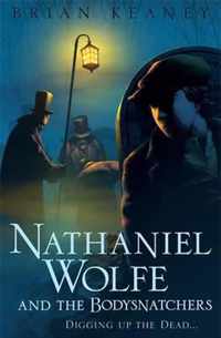 Nathaniel Wolfe and the Bodysnatchers