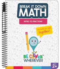 Break It Down Intro to Fractions Resource Book