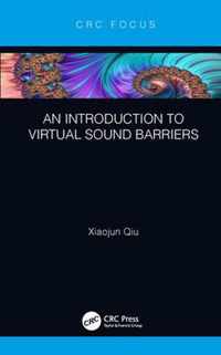 An Introduction to Virtual Sound Barriers