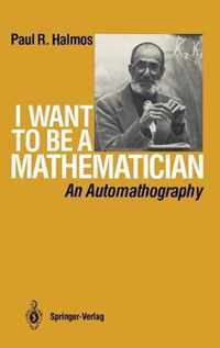 I Want to be a Mathematician