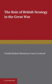 The Role of British Strategy in the Great War