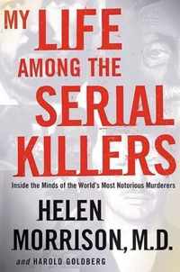 My Life among the Serial Killers