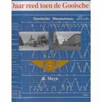 Daar reed toen de Gooische