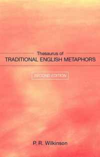 Thesaurus of Traditional English Metaphors