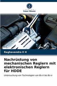 Nachrustung von mechanischen Reglern mit elektronischen Reglern fur HDDE