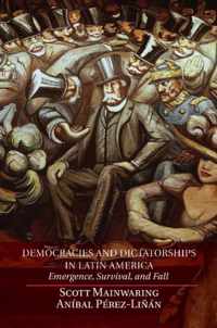 Democrac & Dictatorships In Latin Ameri