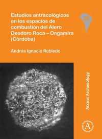 Estudios antracologicos en los espacios de combustion del Alero Deodoro Roca - Ongamira (Cordoba)