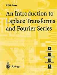 An Introduction to Laplace Transforms and Fourier Series