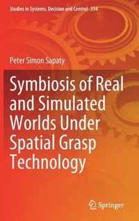 Symbiosis of Real and Simulated Worlds Under Spatial Grasp Technology