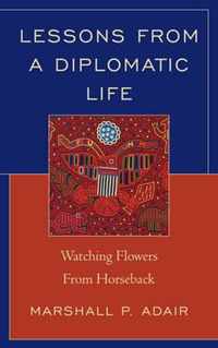 Lessons from a Diplomatic Life