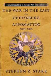 The War in the East from Gettysburg to Appomattox, 1863-1865