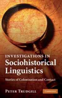 Investigations in Sociohistorical Linguistics