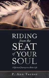 Riding from the Seat of Your Soul