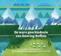 De ware geschiedenis van Dancing Buffalo