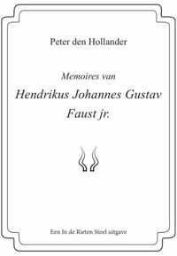 Memoires van Hendrikus Johannes Gustav Faust jr.