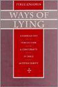 Ways of Lying - Dissimulation Persecution & Conformity in Early Modern Europe