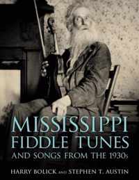 Mississippi Fiddle Tunes and Songs from the 1930s