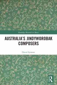 Australia&apos;s Jindyworobak Composers