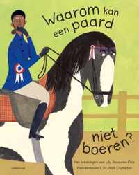 Waarom kan een paard niet boeren?