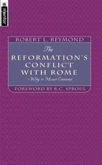 The Reformation's Conflict With Rome