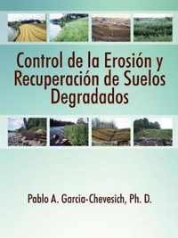 Control de la Erosion y Recuperacion de Suelos Degradados