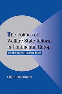 The Politics of Welfare State Reform in Continental Europe