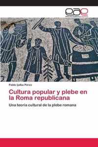 Cultura popular y plebe en la Roma republicana