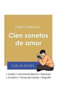Guia de lectura Cien sonetos de amor de Pablo Neruda (analisis literario de referencia y resumen completo)