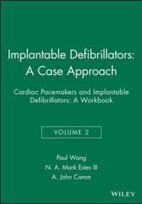 Implantable Defibrillators: A Case Approach