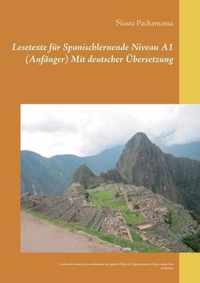 Lesetexte fur Spanischlernende Niveau A1 (Anfanger) Mit deutscher UEbersetzung