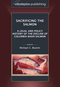 Sacrificing the Salmon