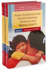 Asian American and Pacific Islander Children and Mental Health [2 volumes]