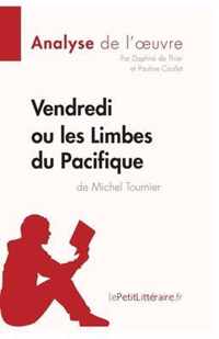 Vendredi ou les Limbes du Pacifique de Michel Tournier (Analyse de l'oeuvre)