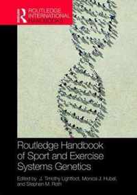 Routledge Handbook of Sport and Exercise Systems Genetics