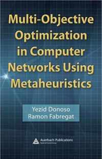 Multi-Objective Optimization in Computer Networks Using Metaheuristics