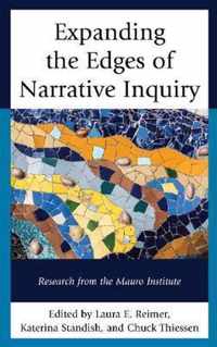 Expanding the Edges of Narrative Inquiry