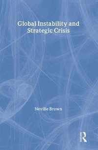 Global Instability and Strategic Crisis