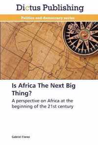 Is Africa The Next Big Thing?