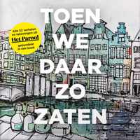 Toen we daar zo zaten - boek