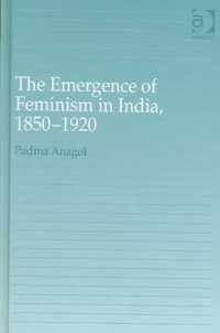 The Emergence of Feminism in India, 1850-1920