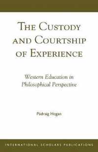 The Custody and Courtship of Experience