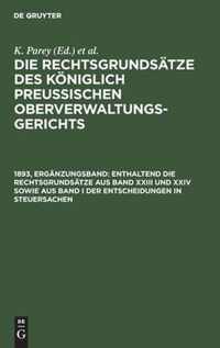 Enthaltend die Rechtsgrundsatze aus Band XXIII und XXIV sowie aus Band I der Entscheidungen in Steuersachen