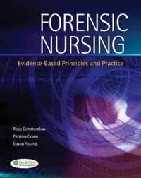 Forensic Nursing 1e Evidence-Based Principles and Practice